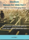 Medium Mazes For Kids Vol 7 : 100+ Fun and Challenging Mazes - Book