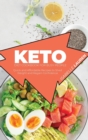 Keto Diet Cookbook for Busy People : Quick and Affordable Recipes to Shed Weight and Regain Confidence - Book