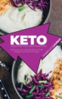 Keto Meal Prep for Creative Recipes : Delicious Low Carb Recipes to Shed Weight and Heal Your Body - Book