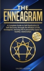 The Enneagram : A complete guide to Self-Realization and Self-discovery through the wisdom of the Enneagram, learning the 9 personality types for healthy relationships - Book