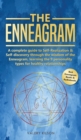 The Enneagram : A complete guide to Self-Realization and Self-discovery through the wisdom of the Enneagram, learning the 9 personality types for healthy relationships - Book