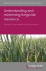 Understanding and Minimising Fungicide Resistance - Book