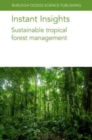 Instant Insights: Sustainable Tropical Forest Management - Book