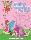 Fairy Coloring Book for Kids : A Cute Coloring Book for Kids. Fantastic Activity Book and Amazing Gift for Boys, Girls, Preschoolers, ToddlersKids. - Book