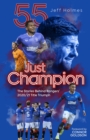 Just Champion : The Stories Behind Rangers' 2020/21 Title Triumph - Book