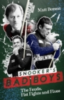 Snooker's Bad Boys : The Feuds, Fist Fights and Fixes - eBook