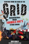 Starting from the Back of the Grid : Misadventures Inside Formula One's Flying Circus - eBook
