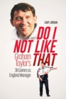 Do I Not Like That : Graham Taylor's 38 Games as England Manager - Book