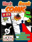 blank comic book : Draw Your Own Comics and Free your Creativity - Book