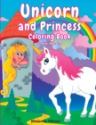 Unicorn and Princess Coloring Book For Kids Ages 4-8 : Activity book for boys and girls with fun drawings, mazes and dice games - Book