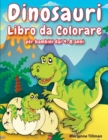 Dinosauri Libro da Colorare per bambini dai 4-8 anni : Libro per Ragazzi e Ragazze da Colorare con Disegni Realistici, Labirinti e Giochi di Dadi - Book