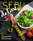 Dr. Sebi Detox : The step by step 30-Day Meal Plan to cleanse and lose weight based on Doctor Sebi's alkaline plant-based diet. Weight maintenance program and 30-Day Printable Journal included! - Book
