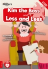 Kim the Boss & Less and Less - Book