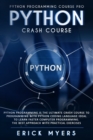 Python Progamming Course Pro : Python Progamming is the Ultimate Crash Course to Programming Python Coding Language. Ideal To Learn Faster Computer Programming. The Besth Approach with Practical Exser - Book