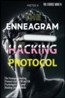 Enneagram : The Enneagram Hacking Protocol used by FBI and CIA Psychologists for Speed Reading Criminal Minds - Book
