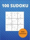100 Sudoku With Solutions : The 100 Sudoku Puzzle Book to Challenge, Tease, and Keep Your Brain Active (With Solutions). - Book