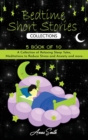 Bedtime short Stories Collections : 5 book of 10 A Collection of Relaxing Sleep Tales, Meditations to Reduce Stress and Anxiety and more.. - Book