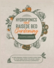 Hydroponics and Raised Bed Gardening : 57 New Organic Food to Enjoy Every Week on your Table using The Secret Green Thumb Method without Experience - Book