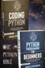 The Python Bible : Your Personal Guide for Getting into Programming and Use Python Like A Mother Language - Book