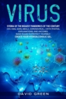 Virus : Storia of the Biggest Pandemics of the Century (HIV, H1N1, SARS, EBOLA, CORONAVIRUS...) with Photos, Explanations, and Vaccines. Basic Rules to Protect Yourself. Create your Hydroalcoholic Gel - Book