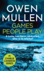 Games People Play : The start of a fast-paced crime thriller series from Owen Mullen - Book