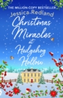 Christmas Miracles at Hedgehog Hollow : A festive, heartfelt read from Jessica Redland - eBook