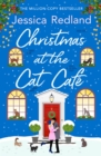 Christmas at the Cat Cafe : A feel-good festive treat from MILLION COPY BESTSELLER Jessica Redland - eBook