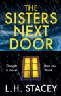 The Sisters Next Door : A gripping psychological thriller that will keep you hooked - Book