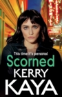 Scorned : A shocking, page-turning gangland crime thriller from Kerry Kaya - Book