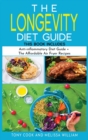 The Longevity Diet Guide : This Book Includes: Anti-inflammatory Diet Guide + The Affordable Air Fryer Recipes - Book