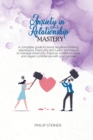 Anxiety In Relationship Mastery : A complete guide to avoid negative thinking, depression, insecurity and Learn techniques to manage insecurity. Improve communication and regain confidence with your p - Book