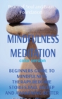 Mindfulness Meditation : Beginners Guide to Mindfulness Therapy.Bedtime Stories.Fall Asleep and Awakening Better - Book