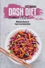 Dash Diet Cookbook 2021 : Wholesome Recipes for Flavorful Low-Sodium Meals - Book