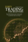 Forex Trading for Beginners : The Simplified Beginner's Guide to Winning Trade Plans, Conquering the Markets, and Becoming a Successful Day Trader in Just 3 Steps - Book