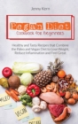 Pegan Diet Cookbook for Beginners : Healthy and Tasty Recipes that Combine the Paleo and Vegan Diet to Lose Weight, Reduce Inflammation and Feel Great - Book