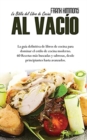 La Biblia del Libro de Cocina al vacio : La guia definitiva de libros de cocina para dominar el estilo de cocina moderno. 60 Recetas mas buscadas y sabrosas, desde principiantes hasta avanzados. - Book