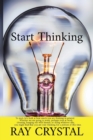 Start Thinking : To start, let's look at how much you are thinking in general. Whether we are going to work, perhaps even at work, cleaning, hanging out with friends, or doing whatever else, you might - Book
