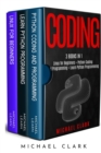 Coding : 3 books in 1: Python Coding and Programming + Linux for Beginners + Learn Python Programming - Book