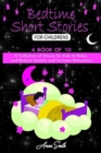 Bedtime short Stories for Childrens : A Collection of Stories for Kids to Relax and Reduce Anxiety and Increase Relaxation. - Book