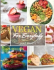 Vegan 475 Recipes : 475 Vegan Recipes, That Everyone Will Love! - Book