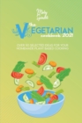 The Vegetarian Cookbook 2021 : Over 50 Selected Ideas For Your Homemade Plant Based Cooking - Book