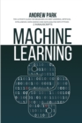 Machine Learning : The Ultimate Guide for Beginners on Deep Learning, Artificial Intelligence, Data Science and Data Analysis with Python - 2 Manuscripts - Book