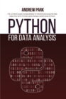 Python for Data Analysis : The Ultimate Guide for Beginners to Master Data Analysis and Analytics with Python using Pandas, Numpy and Ipython - Book