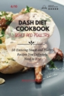 Dash Diet Cookbook Snack and Poultry : 50 Enticing Snack and Poultry Recipes You Definitely Need to Try! - Book