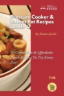 Pressure Cooker and Instant Pot Recipes - Lunch - 2 : 50 Convenient & Affordable Lunch Recipes To Try Every Day! - Book