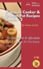 Pressure Cooker and Instant Pot Recipes - Lunch - 2 : 50 Convenient And Affordable Lunch Recipes To Try Every Day! - Book