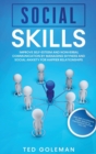 Social Skills : Improve Self-Esteem and Nonverbal Communication by Managing Shyness and Social Anxiety for Happier Relationships. Gain Self-Confidence, Public Speaking, Friendships & Change Your Life. - Book