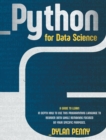 Python for Data Science : A Guide to Learn in Depth This Programming Language to Reorder Data While Remaining Focused on Your Specific Purposes - Book