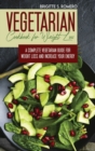 Vegetarian Cookbook for Weight loss : A complete Vegetarian meal-prep guide for weight loss and increase energy - Book