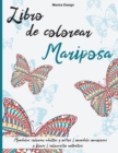 Libro de colorear Mariposa : Mandalas colorear adultos y ninos - mandala mariposas y flores - coloracion antiestres -Butterflies Coloring Books for Adults ( Spanish Version) - Book